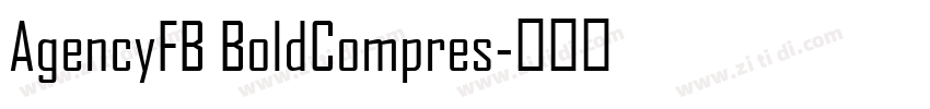 AgencyFB BoldCompres字体转换